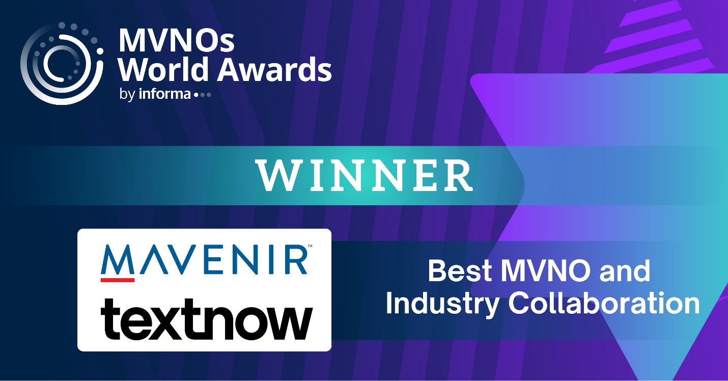 Mavenir 与 TextNow 荣膺 MVNOs World Awards“最佳 MVNO 与行业协作奖”