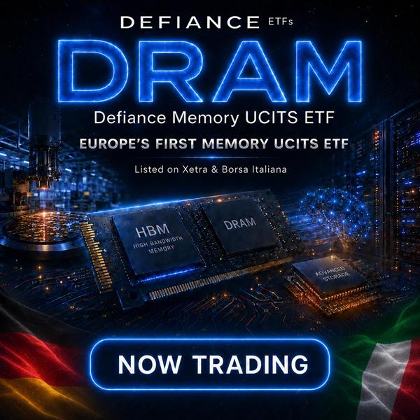 Defiance 推出欧洲首只 Memory UCITS ETF (DRAM)